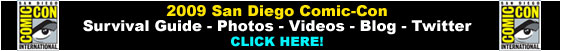 San Diego Comic Con 2009 - survival guide, photos, video, blog, twitter, contest and more!